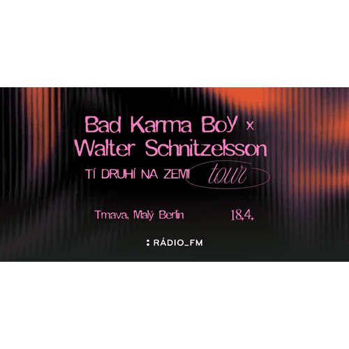 Tí Druhí Na Zemi Topur / Bad Karma Boy x Walter Schintzelsson