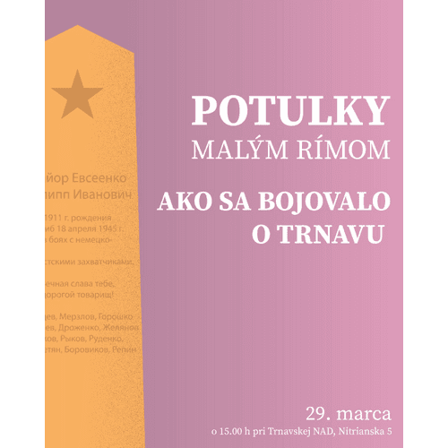Potulky Malým Rímom - Ako sa bojovalo o Trnavu