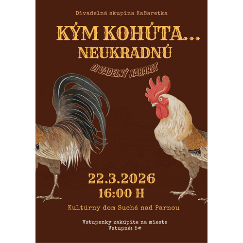 Kým kohúta....neukradnú